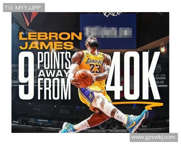 詹姆斯历史性里程碑达成成就四万分一万板一万助的伟大时刻